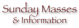 Sunday Masses & Information